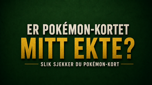 Er Pokémon-kortet mitt ekte?